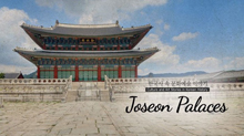 Joseon Palaces